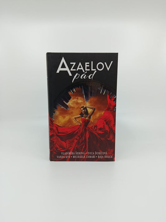 Vladimíra Šebová, Ivica Ďuricová, Vanda Kys, Michaela Zamari, Baja Dolce – Azaelov pád