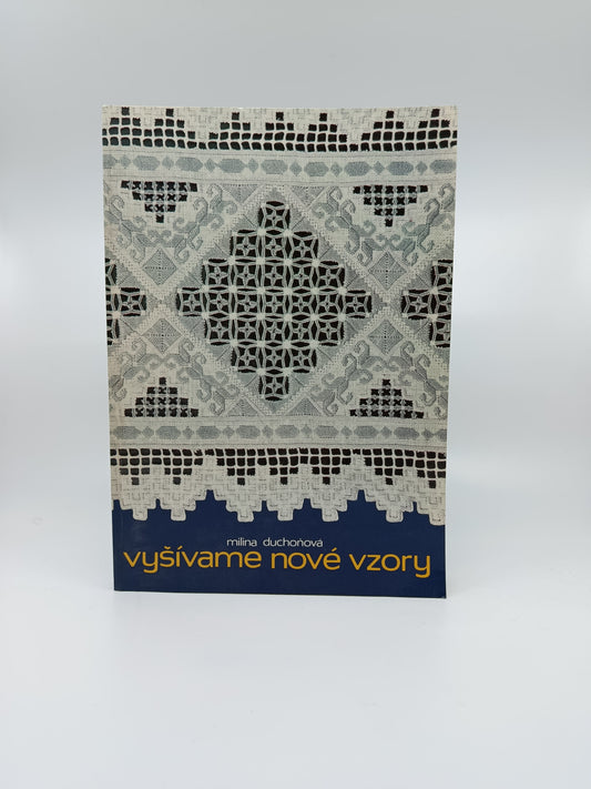 Milina Duchoňová – Vyšívame nové vzory