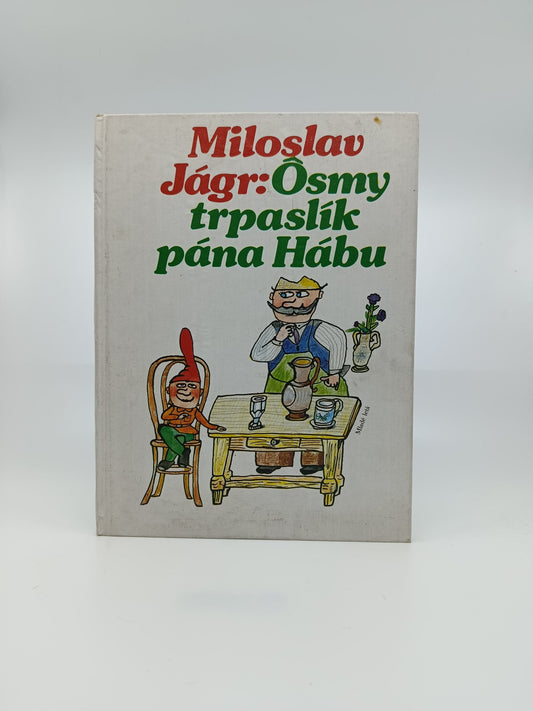 Miloslav Jágr – Ôsmy trpaslík pána Hábu