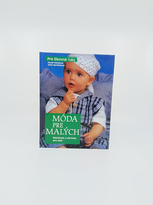 Móda pre malých – Gundi Heineová, Jutta Barthelová