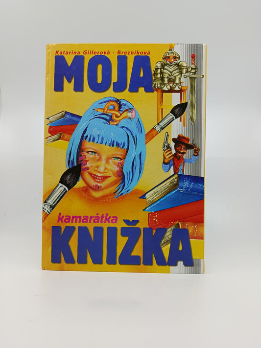 Katarína Gillerová – Brezníková: Moja kamarátka knižka