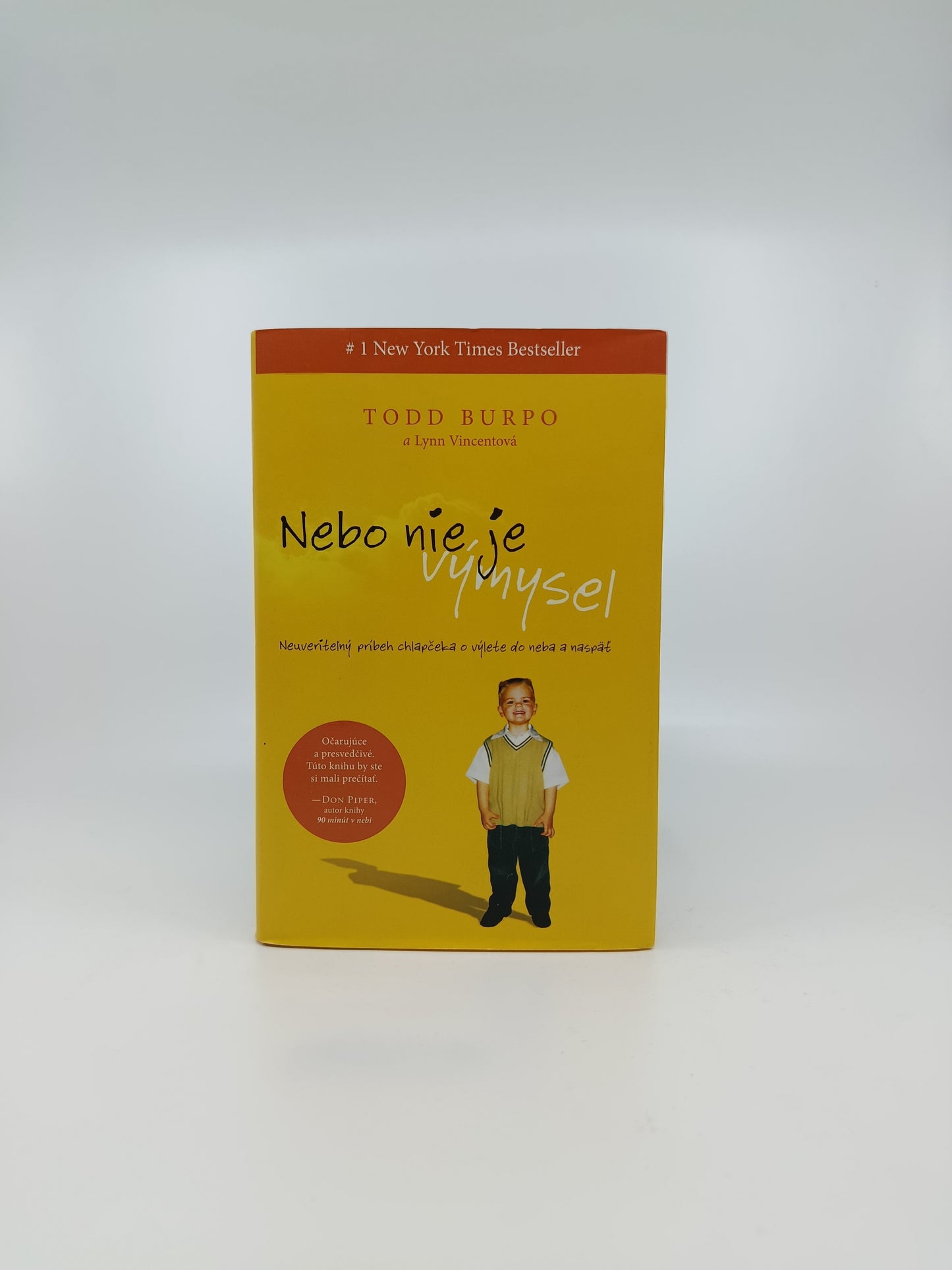 Nebo nie je výmysel – Todd Burpo a Lynn Vincentová