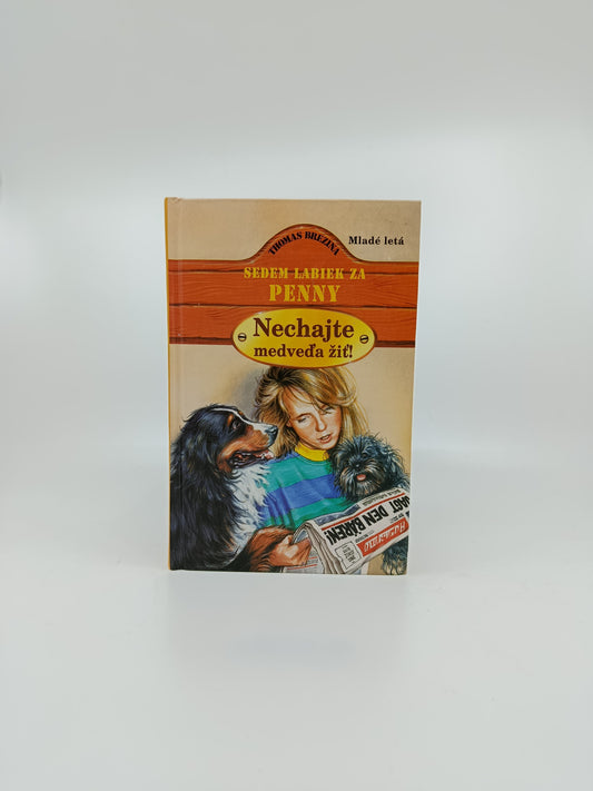 Thomas Brezina – Sedem labiek za Penny: Nechajte medveďa žiť!