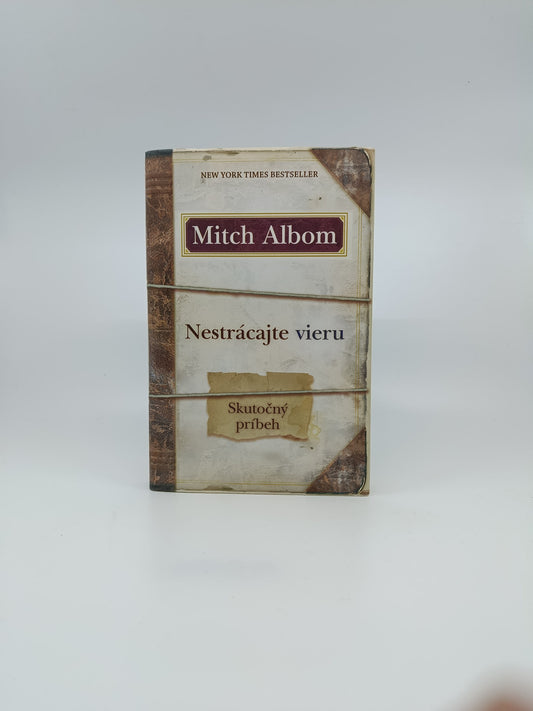 Nestrácajte vieru – Mitch Albom