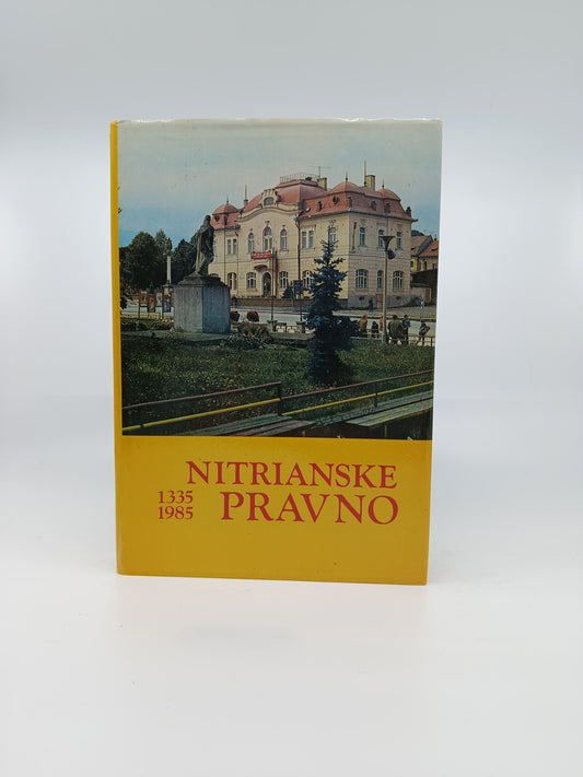 Nitrianske Pravno 1335 – 1985