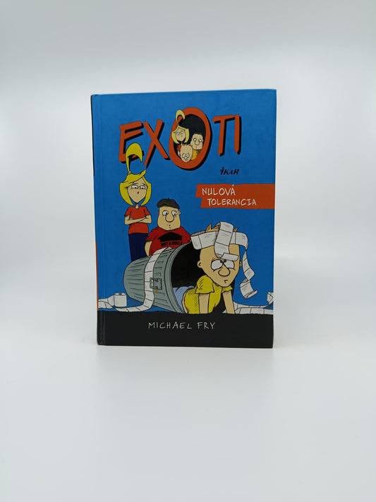 Michael Fry – Exoti: Nulová tolerancia