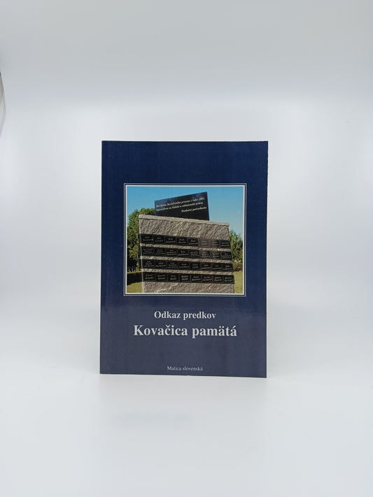 Odkaz predkov – Kovačica pamätá