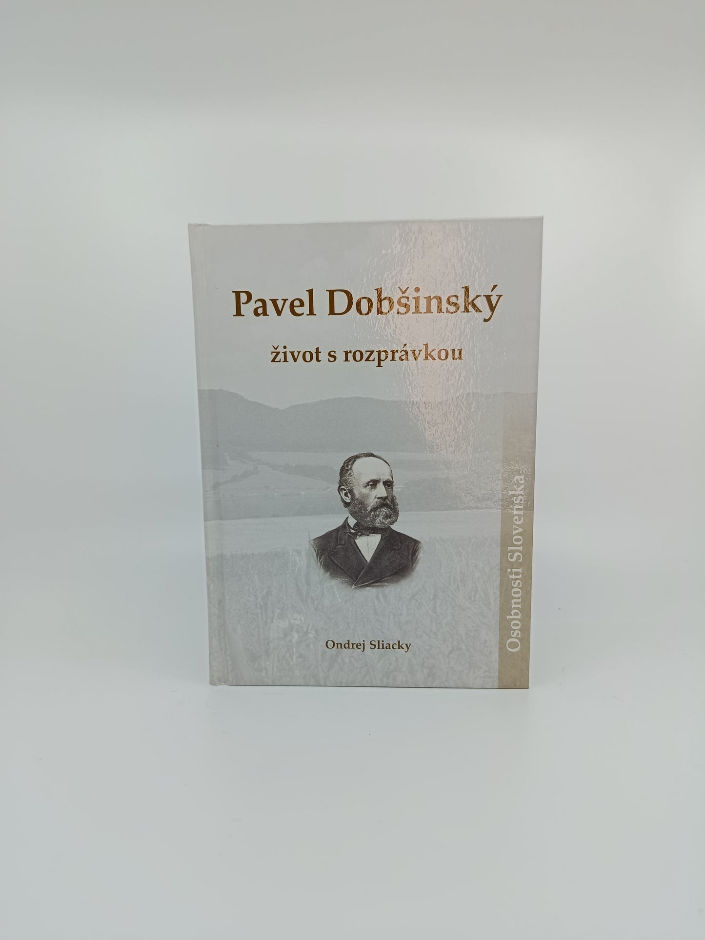Ondrej Sliacky – Pavel Dobšinský: život s rozprávkou