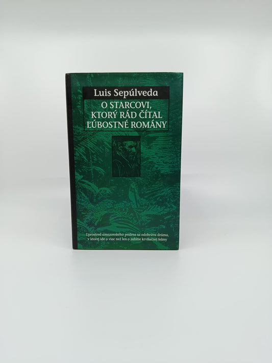 Luis Sepúlveda – O starcovi, ktorý rád čítal ľúbostné romány