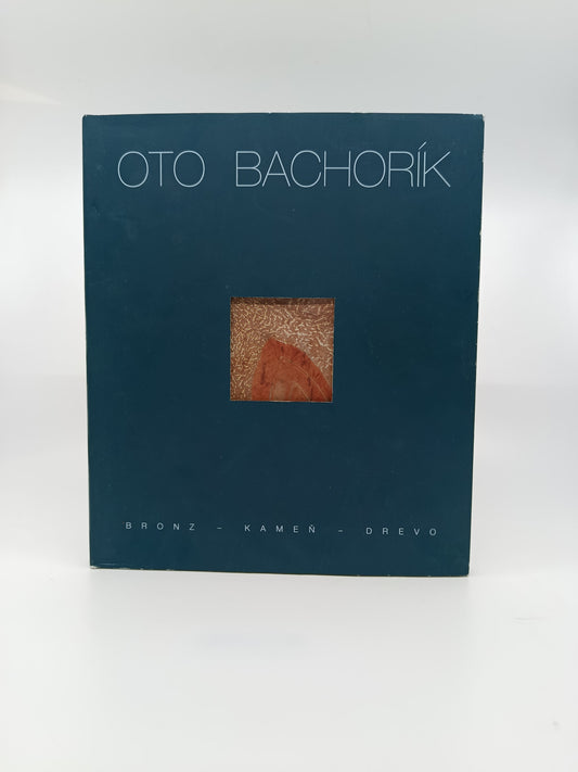 Oto Bachorík – Bronz · Kameň · Drevo