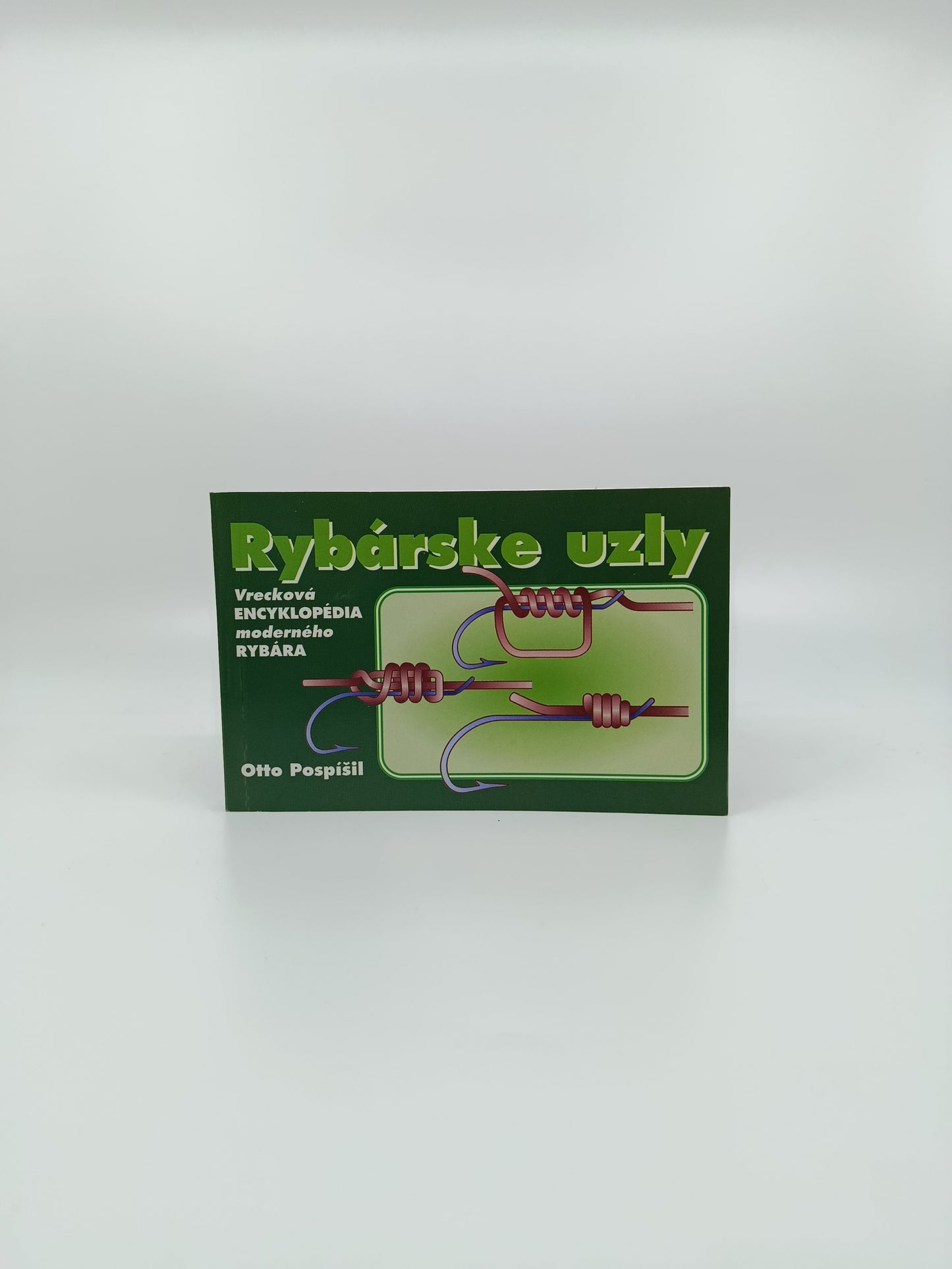 Otto Pospíšil – Rybárske uzly