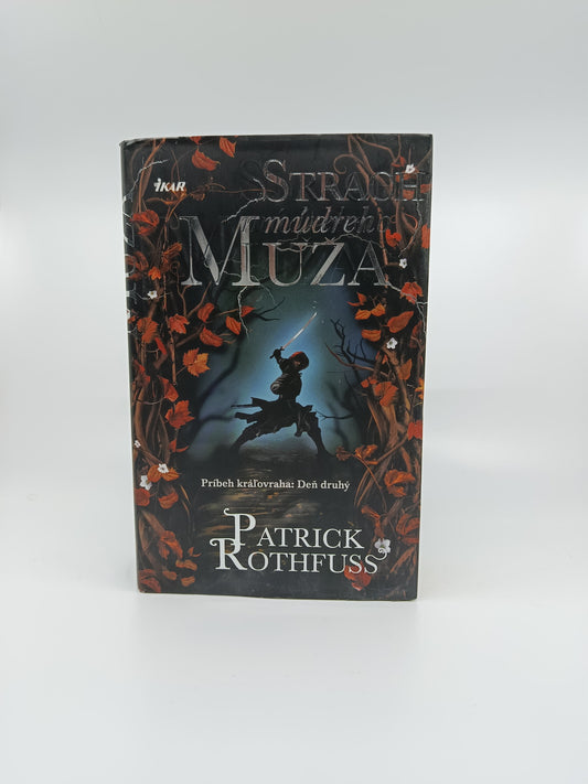 Patrick Rothfuss – Strach múdreho muža
