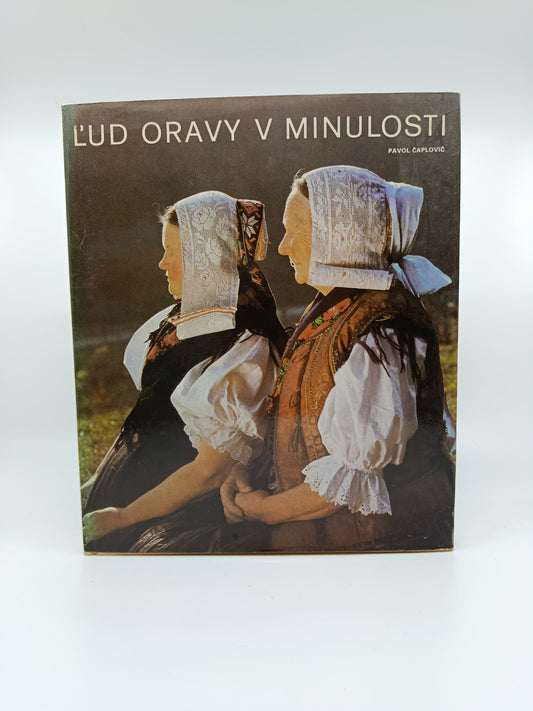 Pavol Čaplovič – Ľud Oravy v minulosti