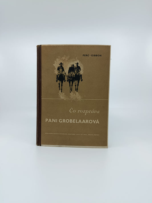 Percy Gibbon – Čo rozpráva pani Grobelaarová