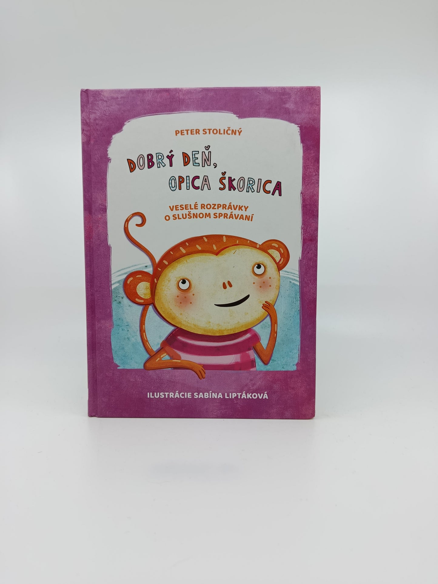 Peter Stoličný – Dobrý deň, opica Škorica