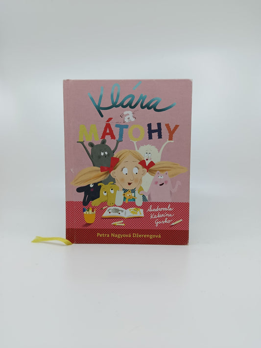 Petra Nagyová Džerengová – Klára a mátohy