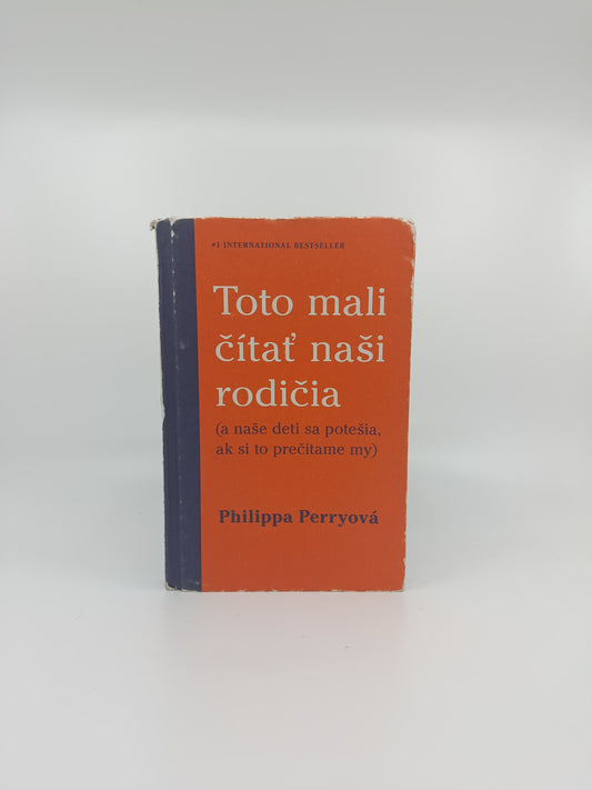 Philippa Perryová – Toto mali čítať naši rodičia