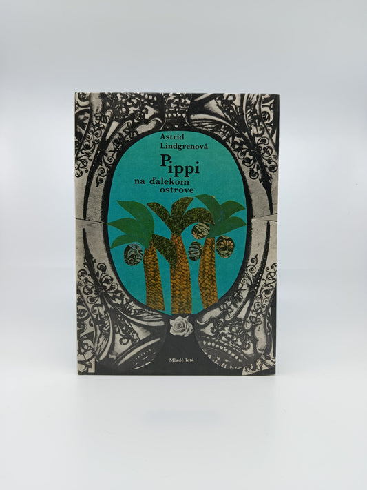 Pippi na ďalekom ostrove – Astrid Lindgrenová