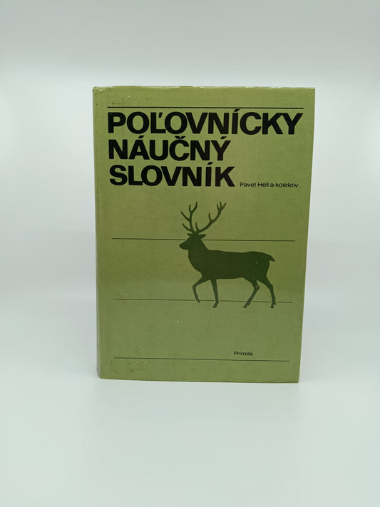 Poľovnícky náučný slovník – Pavel Hell a kolektív