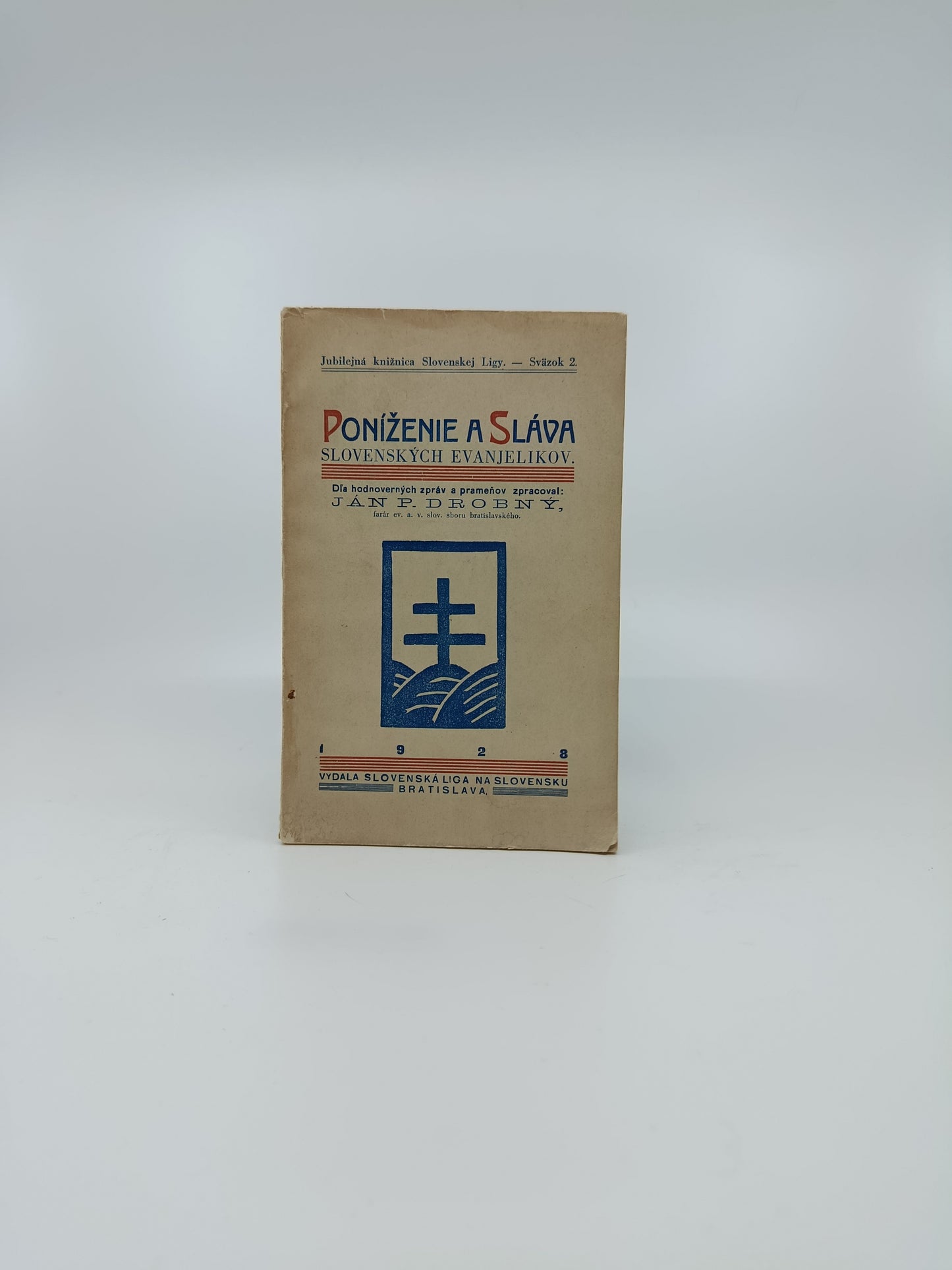 Ján P. Drobný – Poníženie a sláva slovenských evanjelikov