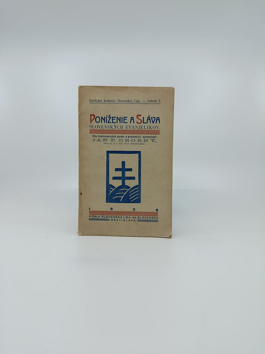 Ján P. Drobný – Poníženie a sláva slovenských evanjelikov