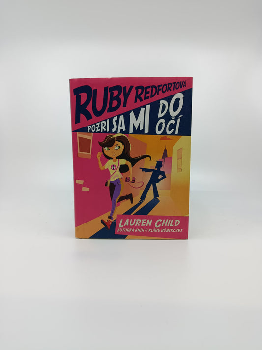 Lauren Child – Ruby Redfortová: Pozri sa mi do očí