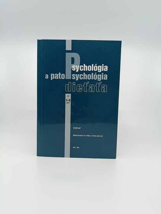 Psychológia a patopsychológia dieťaťa (č. 1–2, 2007)