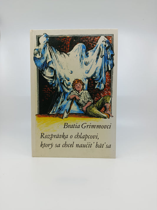 Bratia Grimmovci – Rozprávka o chlapcovi, ktorý sa chcel naučiť báť sa