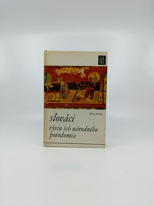 Slováci: vývin ich národného povedomia – Július Botto