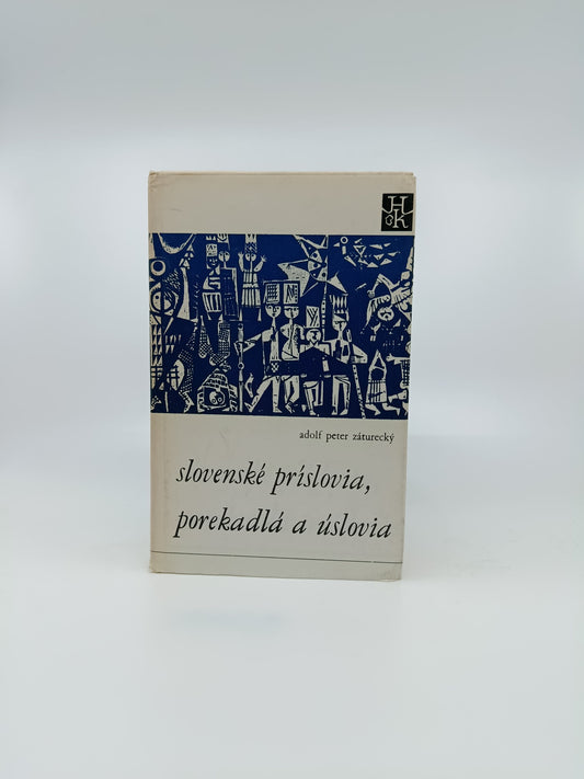 Adolf Peter Záturecký – Slovenské príslovia, porekadlá a úslovia - Tatran