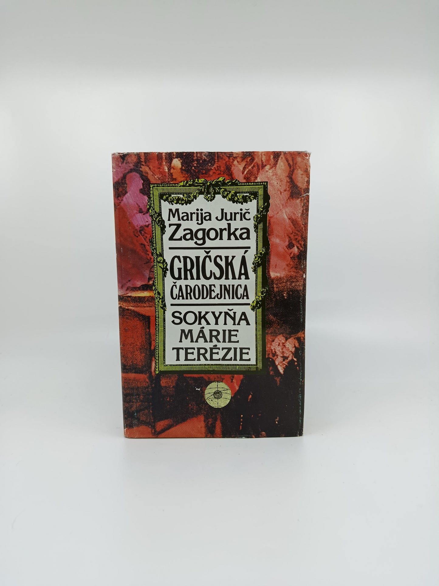 Marija Jurić Zagorka – Gričská čarodejnica: Sokyňa Márie Terézie