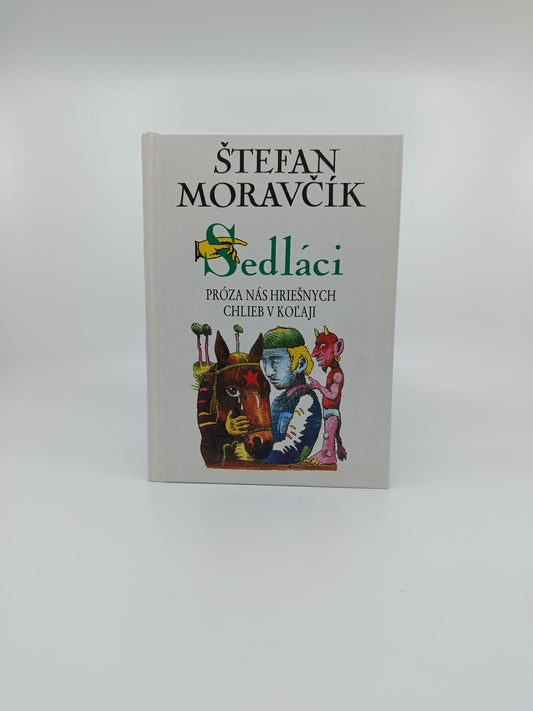 Štefan Moravčík – Sedláci