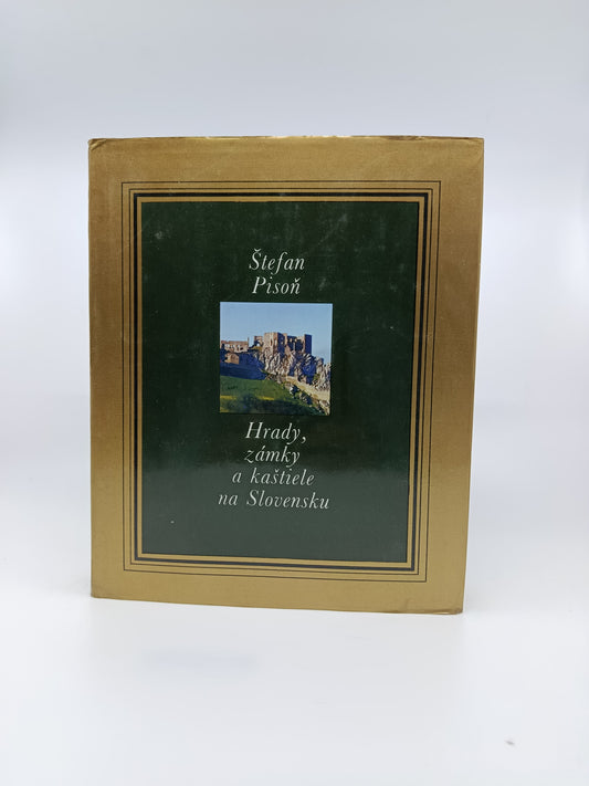 Štefan Pisoň – Hrady, zámky a kaštiele na Slovensku