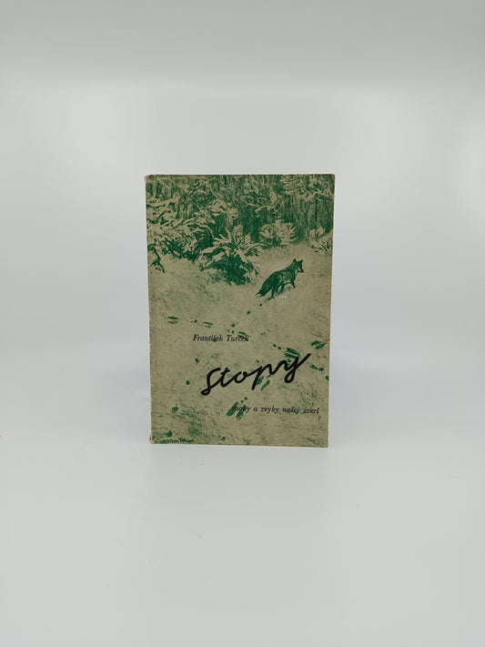 Stopy: znaky a zvyky našej zveri - František Turček