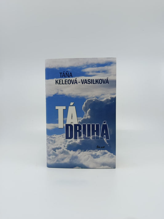 Táňa Keleová-Vasilková – Tá druhá