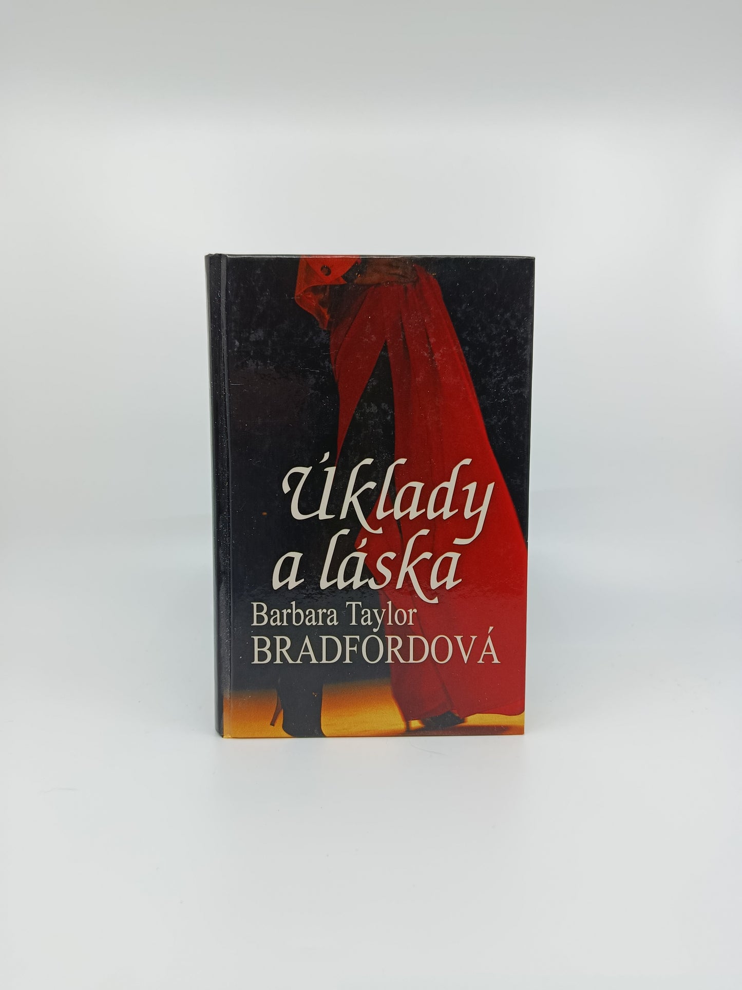 Úklady a láska – Barbara Taylor Bradfordová