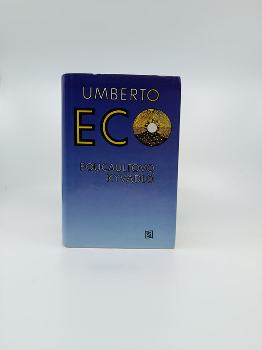 Umberto Eco – Foucaultovo kyvadlo