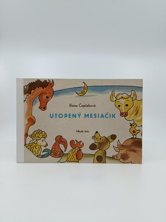 Utopený mesiačik – Elena Čepčeková