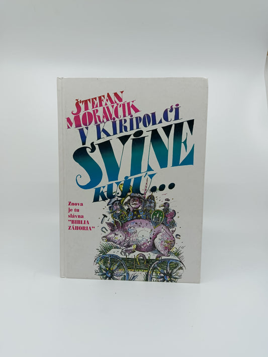 V Kiripolci svine kujú... - Štefan Moravčík