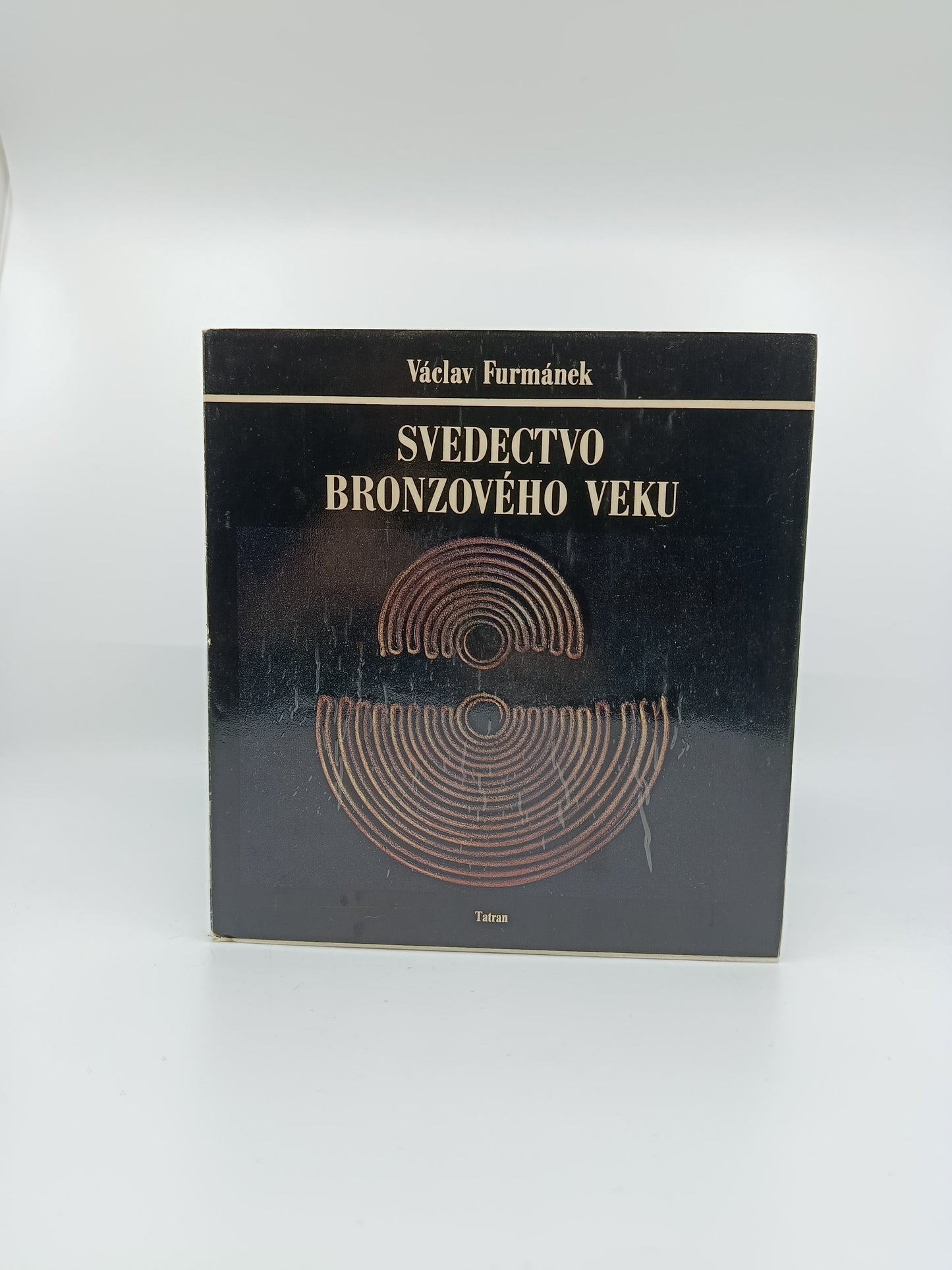 Václav Furmánek – Svedectvo bronzového veku