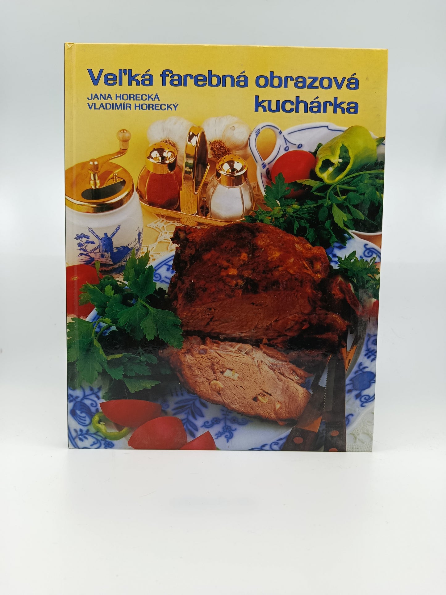 Veľká farebná obrazová kuchárka – Jana Horecká, Vladimír Horecký