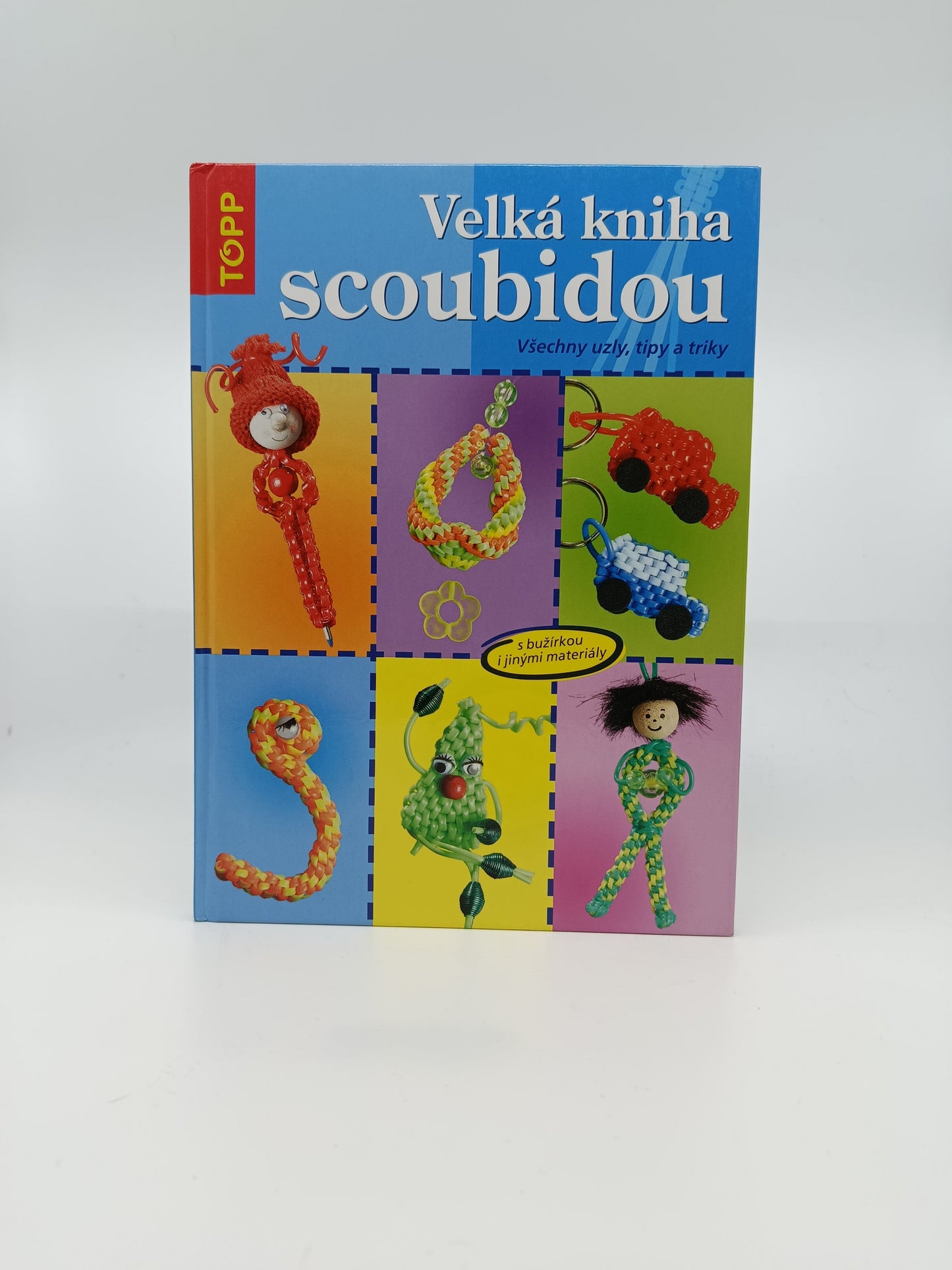 Veľká kniha scoubidou – všetky uzly, tipy a triky