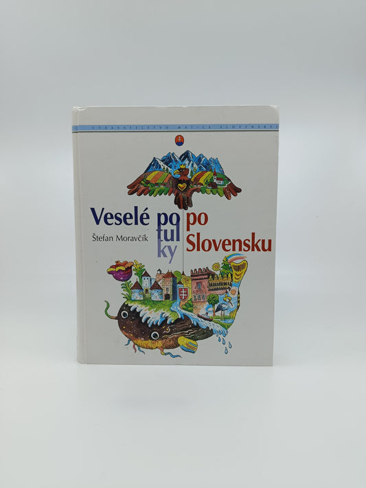 Veselé potulky po Slovensku – Štefan Moravčík