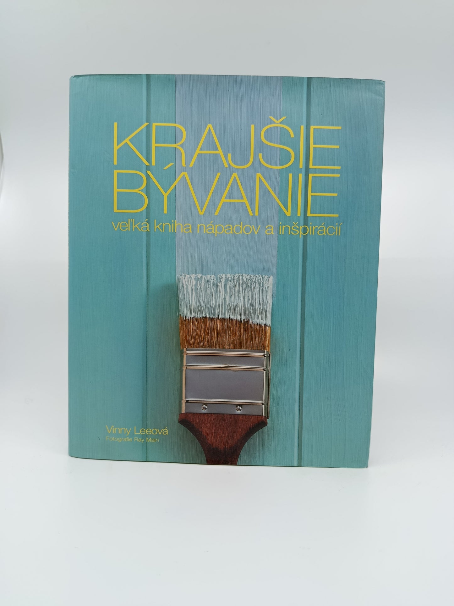 Vinny Leeová – Krajšie bývanie: Veľká kniha nápadov a inšpirácií