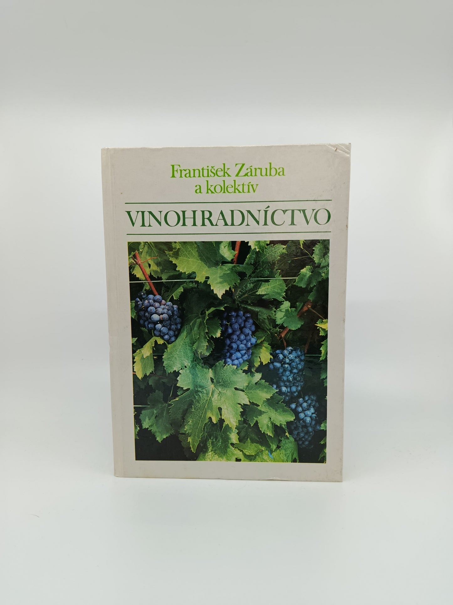 Vinohradníctvo – František Záruba a kolektív