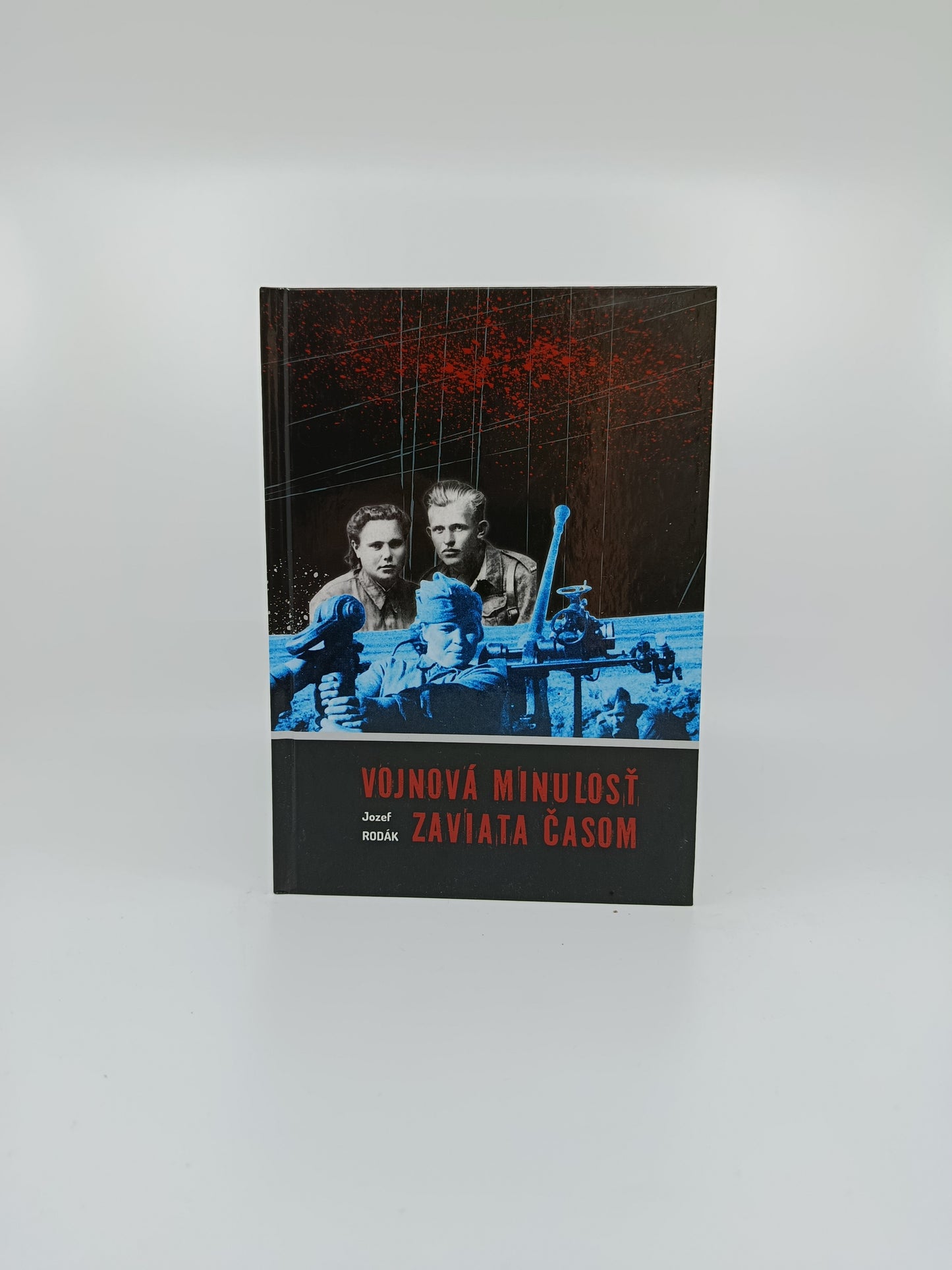 Vojnová minulosť zaviata časom – Jozef Rodák