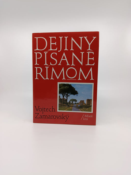 Vojtech Zamarovský – Dejiny písané Rímom