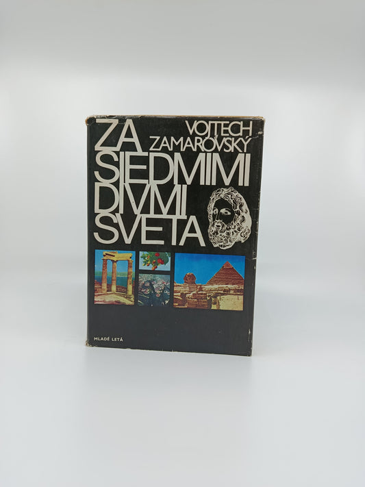 Vojtech Zamarovský – Za siedmimi divmi sveta
