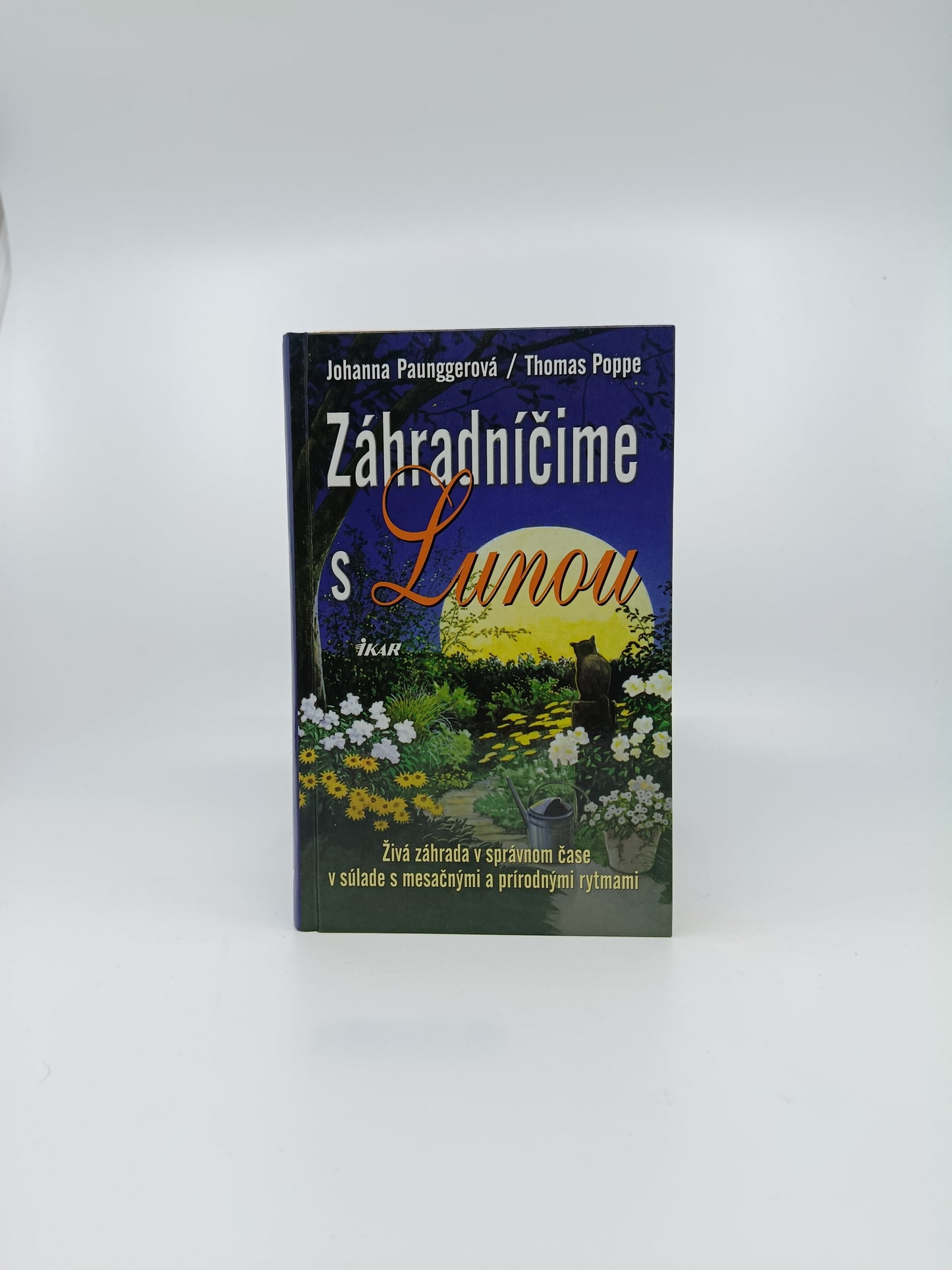 Záhradníčíme s Lunou – Johanna Paunggerová / Thomas Poppe