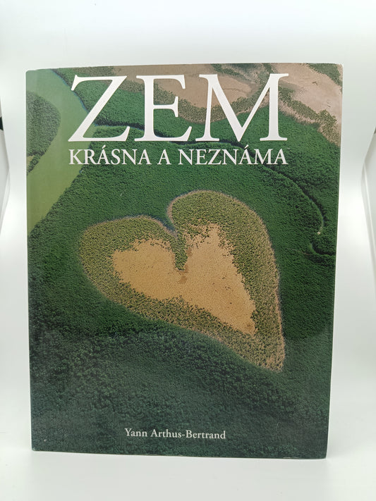 Yann Arthus-Bertrand - Zem – krásna a neznáma 🌍📖